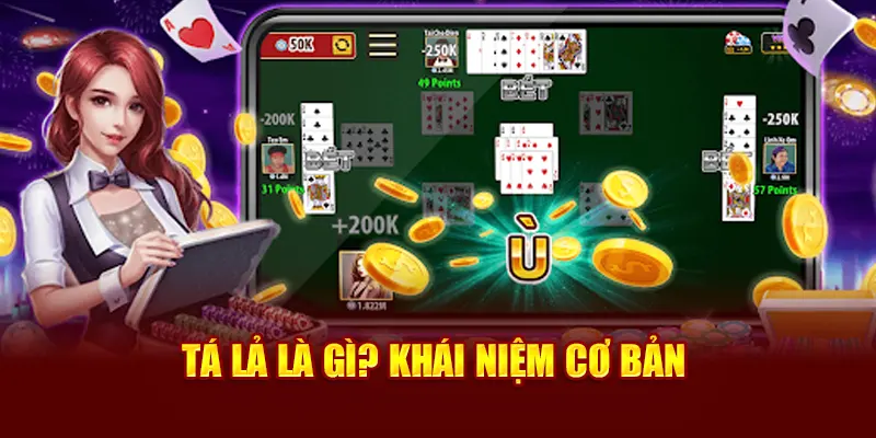 Tá lả là gì? Khái niệm cơ bản